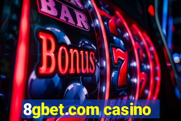 8gbet.com casino